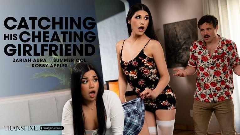 [TransFixed] Summer Col, Zariah Aura – Catching His Cheating Girlfriend