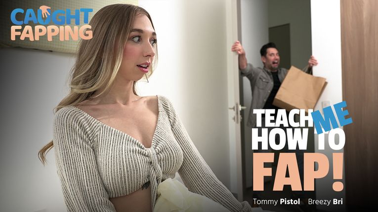[CaughtFapping] Breezy Bri – Teach Me How To Fap!