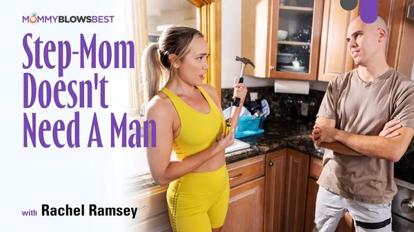 [MommyBlowsBest] Rachel Ramsey – Step-Mom Doesn’t Need A Man
