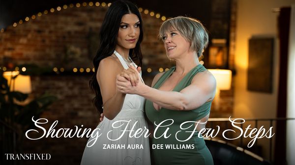[Transfixed] Dee Williams, Zariah Aura – Showing Her A Few Steps