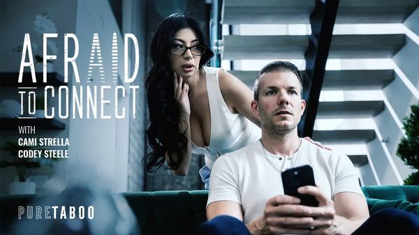 [PureTaboo] Cami Strella – AfrAId To Connect